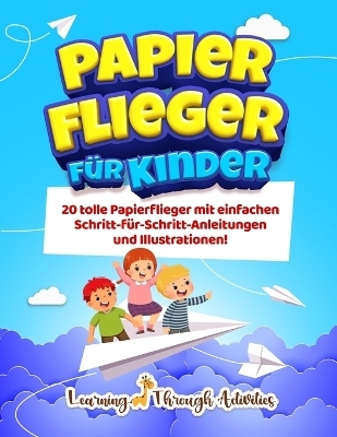 Papierflieger für Kinder - C Gibbs