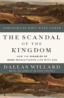 The Scandal of the Kingdom - Dallas Willard