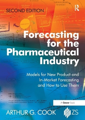 Forecasting for the Pharmaceutical Industry - Arthur G. Cook