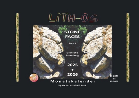 LiTH-Os - by ID AD Art / LiTH-Os Part 1 Kalender 2025-2026 STONE FACES - Gabi Zapf