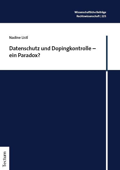 Datenschutz und Dopingkontrolle – ein Paradox? - Nadine Listl