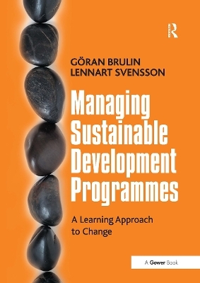 Managing Sustainable Development Programmes - Gran Brulin, Lennart Svensson