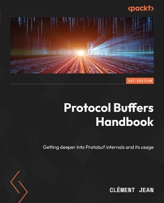 Protocol Buffers Handbook - Clément Jean