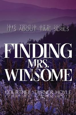 Finding Mrs. Winsome - Courtnee Turner Hoyle