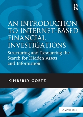 An Introduction to Internet-Based Financial Investigations - Kimberly Goetz