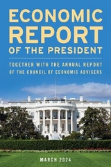 Economic Report of the President, March 2024 - Executive Office of the President