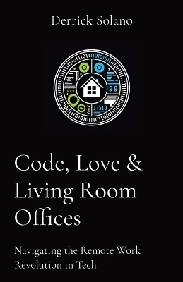 Code, Love & Living Room Offices - Derrick Solano