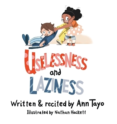 Uselessness & Laziness - Ann Tayo