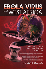 Ebola Virus and West Africa -  Dr. Felix I. Ikuomola