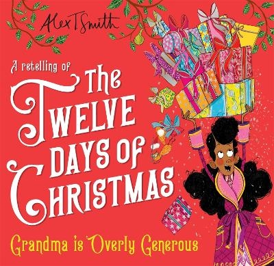 Grandma is Overly Generous - Alex T. Smith