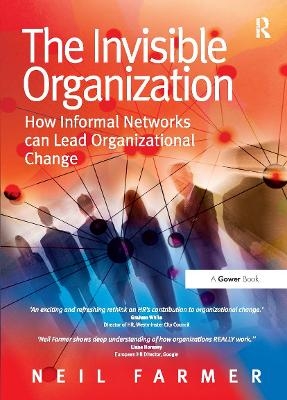 The Invisible Organization - Neil Farmer