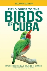 Field Guide to the Birds of Cuba - Kirkconnell, Arturo; Garrido, Orlando H.