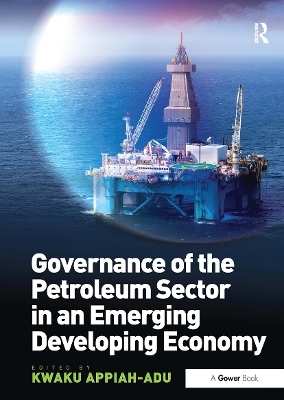 Governance of the Petroleum Sector in an Emerging Developing Economy - Kwaku Appiah-adu