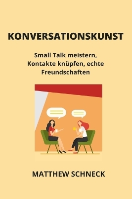 Konversationskunst - Matthew Schenck