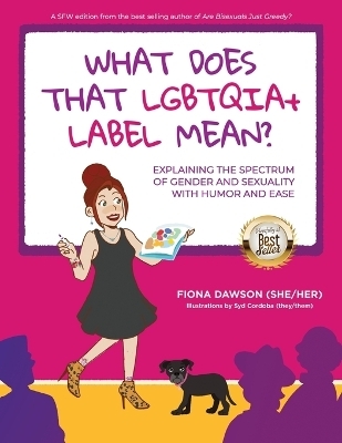 What Does That LGBTQIA+ Label Mean? - Fiona Dawson