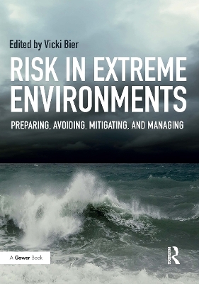 Risk in Extreme Environments - Vicki M. Bier