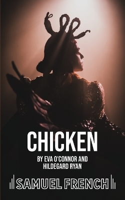 Chicken - Eva O'Connor, Hildegard Ryan