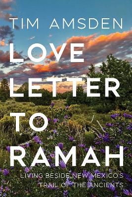 Love Letter to Ramah - Tim Amsden