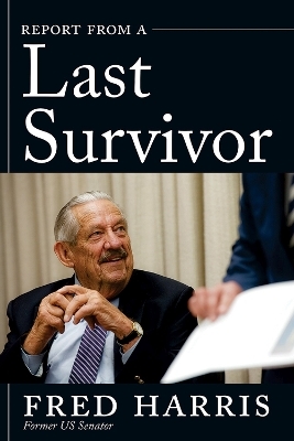 Report from a Last Survivor - Fred Harris