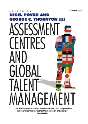 Assessment Centres and Global Talent Management - George C. Thornton Iii