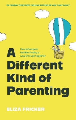 A Different Kind of Parenting - Eliza Fricker