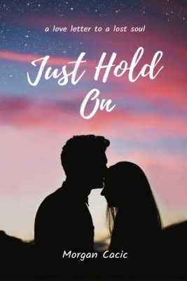 Just Hold On - Lee Cacic