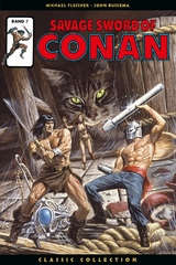 Savage Sword of Conan: Classic Collection - Michael Fleisher, John Buscema, Alan Zelenetz, Christopher Priest, Steve Skeates, Larry Yakata, Jim Neal, Mary Wilshire, Val Mayrik, Ron Wilson, Stan Woch, June Brigman