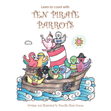 Learn to Count With: Ten Pirate Parrots -  Tennille Flora Dunne