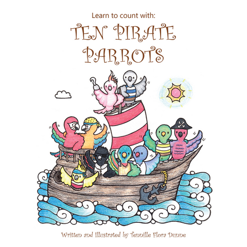 Learn to Count With: Ten Pirate Parrots -  Tennille Flora Dunne