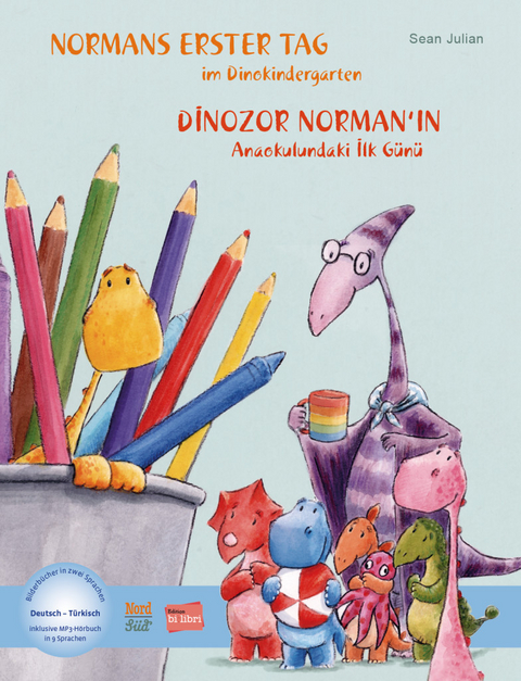 Normans erster Tag im Dinokindergarten - Sean Julian