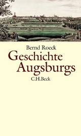 Geschichte Augsburgs - Bernd Roeck