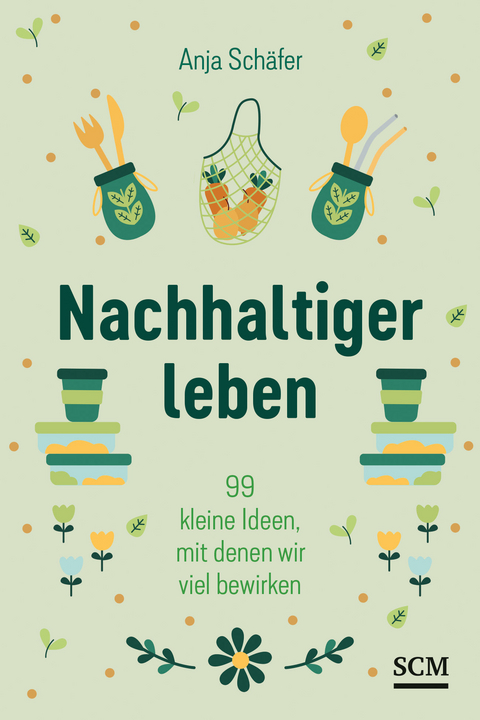 Nachhaltiger leben - Anja Schäfer