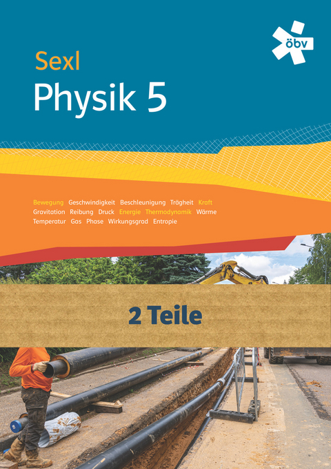 Sexl Physik 6 G, Schulbuch + E-Book - Roman Sexl, Dr. Helmut Kühnelt, Dr. Helga Stadler, Peter Jakesch, Dr. Eva Sattlberger