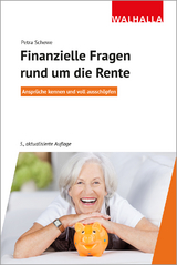 Finanzielle Fragen rund um die Rente - Schewe, Petra