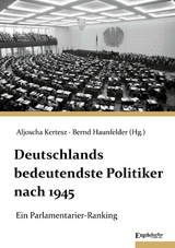 Deutschlands bedeutendste Politiker nach 1945 - 