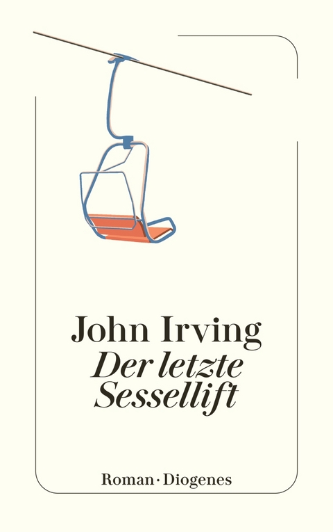 Der letzte Sessellift - John Irving