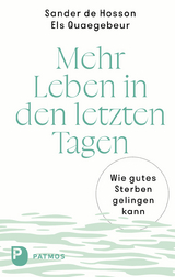 Mehr Leben in den letzten Tagen - Sander de Hosson, Els Quaegebeur