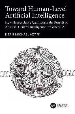 Toward Human-Level Artificial Intelligence - Eitan Michael Azoff