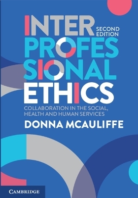 Interprofessional Ethics - Donna McAuliffe