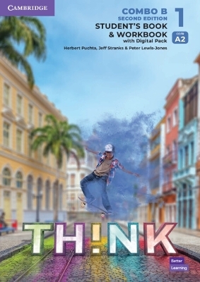 Think Level 1 Student's Book and Workbook with Digital Pack Combo B British English - Herbert Puchta, Jeff Stranks, Peter Lewis-Jones