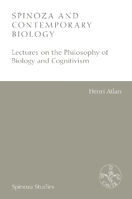 Spinoza and Contemporary Biology -  Henri Atlan