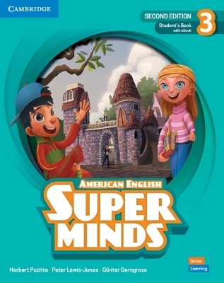 Super Minds Level 3 Student's Book with eBook American English - Herbert Puchta, Peter Lewis-Jones, Günter Gerngross