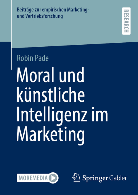 Moral und künstliche Intelligenz im Marketing - Robin Pade