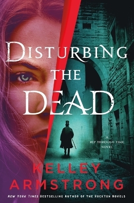 Disturbing the Dead - Kelley Armstrong