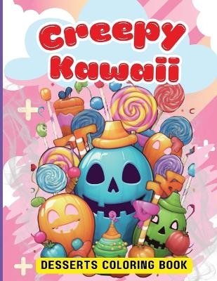 Creepy Kawaii Desserts Coloring Book -  Tobba