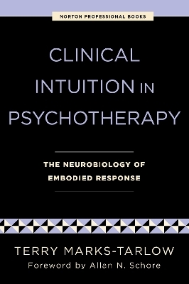 Clinical Intuition in Psychotherapy - Terry Marks-Tarlow