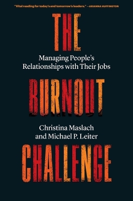 The Burnout Challenge - Christina Maslach, Michael P. Leiter