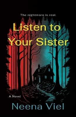 Listen to Your Sister - Neena Viel