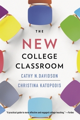 The New College Classroom - Cathy N. Davidson, Christina Katopodis