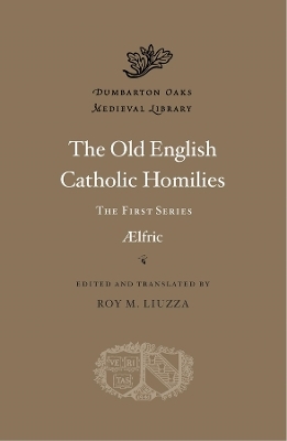 The Old English Catholic Homilies -  Aelfric